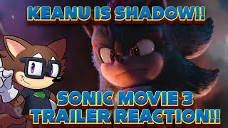 SONIC MOVIE 3 TRAILER REACTION!!!! - KEANU IS SHADOW THE HEDGEHOG!!