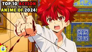 Top 10 Action Anime of 2024 You Won't Want to Miss!