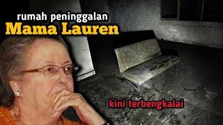 RUMAH KOSONG WARISAN MAMA LAUREN - JAKARTA