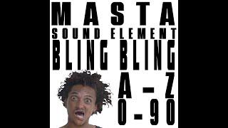 Masta (Sound Element) - A-Z/0-90 (ft. Bling Bling)