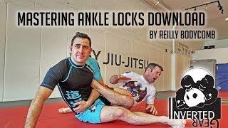 Reilly Bodycomb - ' Mastering Ankle Locks' Download