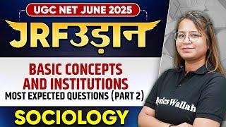 UGC NET June 2025 Sociology | Unit 3 | Basic Concepts and Institutions | Part - 2 | Nidhi Ma'am