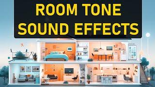 Real ROOM TONE Sound Effects Library - with 5+ hours of atmospheric, everyday ambience recordings