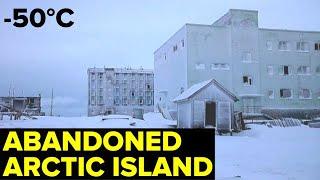 Dikson ISLAND — Russian GHOST TOWN In The Arctic