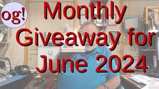 Monthly Giveaway for June 2024