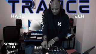 Tech Trance Vs Hard Trance With Scorch Felix Live #369