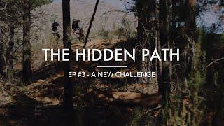 The Hidden Path - ep3 : A new challenge / Julbo x Maxime Marotte