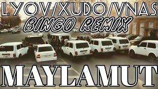 Lyov/Xudo/Vnas - Maylamut (Bingo Remix)