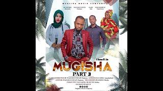 Mugisha  Part 3 Ep01 //Burundian Movies 2022//Rwandan Movies//Mugisha Movie Company