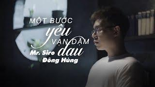 MỘT BƯỚC YÊU VẠN DẶM ĐAU ( ACOUSTIC VERSION ) - MR. SIRO | ĐÔNG HÙNG COVER