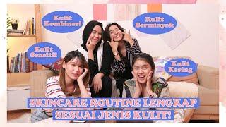 Pemula Wajib Tahu ! Skincare Routine Lengkap Sesuai Jenis Kulitmu ! Cocok Untuk Remaja