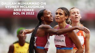 Dalilah Muhammad on Sydney McLaughlin and Femke Bol