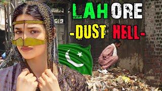 Life in PAKISTAN LAHORE 2024 ! - THE WORLD'S DUSTIEST AND MOST UNHYGIENE, CHAOTIC CITY - DOCUMENTARY