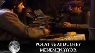 Polat ve Abdulhey Menemen Yiyor - Kurtlar Vadisi 32.Bölüm