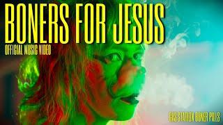 Boners for Jesus (Official Music Video) - Gas Station Boner Pills