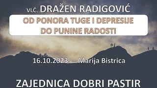 Vlč. Dražen Radigović - Od ponora tuge i depresije do punine radosti