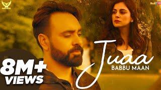 Babbu Maan - Juaa (Full Song) Banjara | Latest Punjabi Song 2018