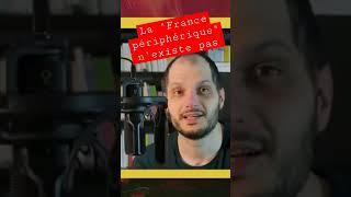 La France périphérique n'existe pas