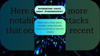 Interesting facts: few notable cyberattacks that occurred in recent years #viral #cybersecurity