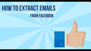 How to Extract Emails And Phones from Facebook