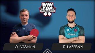 03:25 Oleksandr Ivashkin - Ruslan Lazebnyi West 6 WIN CUP 30.07.2024 | TableTennis WINCUP