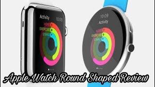 Apple Watch New Round Shaped Dail