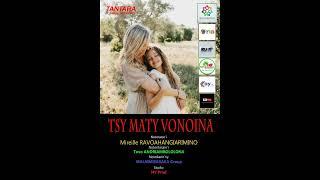 TSY MATY VONOINA Tantara an'onjampeo Malagasy By MALAIMISARAKA GROUP & NY Prod