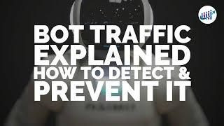 Bot Traffic Explained How To Detect  Prevent It