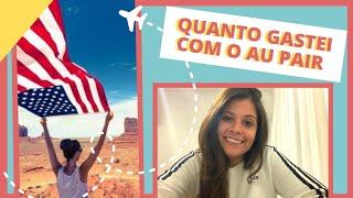 QUANTO GASTEI COM O PROGRAMA DE AU PAIR? | VALORES 2023