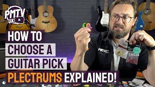 How To Choose A Guitar Pick - Plectrums Explained!