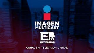 Transmisión de Excélsior | Imagen Multicast