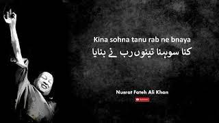 kina sohna tenu rab ne bnaya | Nusrat Fateh Ali Khan