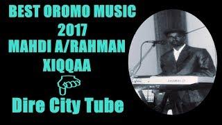 Mahdi A/Rahman Xiqqaa "Fula Fuula Laalta" 2017 Oromo Music
