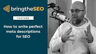 How To Write Perfect Meta Descriptions for SEO