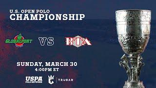 2025 U.S. Open Polo Championship- Globalport vs BTA