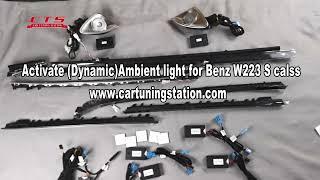 Activate (Dynamic)Ambient light for Benz W223 S calss