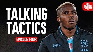 Talking Tactics: Is Victor Osimhen the MARQUEE Arsenal Need?