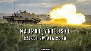 NAJPOTĘŻNIEJSZE CZOŁGI ŚWIATA 2020