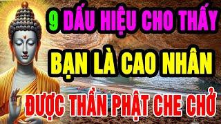 9 Dấu Hiệu Cho Thấy Bạn Là Một “Cao Nhân” Thấu Hiểu Sự Đời, Được Trời Thương Phật Độ, Che Chở Phù Hộ