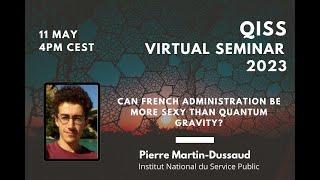 Pierre Martin-Dussaud: Can French Administration be more sexy than Quantum Gravity?