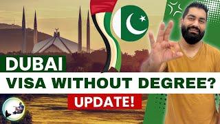 Will Pakistani Get a Dubai Employment Visa Without a Degree in 2024