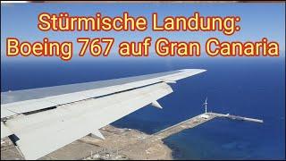 Stürmische Landung: Boeing 767 (Condor) auf Gran Canaria, Flughafen Las Palmas (LPA) in 07-2022
