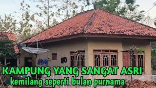 KAMPUNG YANG MASIH TERJAGA KEASRIANNYA MULAI JAMAN DULU SAMPAI SEKARANG TETAP KEMILANG