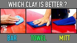 Clay Bar vs Clay Towel vs Clay Mitt : What is the best ??