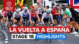 GC Showdown On Final Climb | Vuelta A España 2022 Stage 18 Highlights