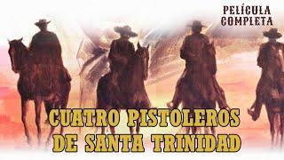 Cuatro pistoleros de Santa Trinidad | HD | Del Oeste | Película Completa en Español