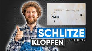 SCHLITZE klopfen / fräsen / schlagen für Elektroleitungen (Anleitung)