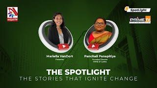 The Spotlight with Mariella VanDort ft Panchali Panapitiya - 31-07-2023 | Prime TV