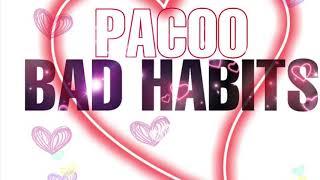 Pacoo - Bad Habits ( Official Audio)