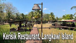 Restoran Kerisik Langkawi - Nikmati Masakan Kampung Di Tengah Sawah Padi